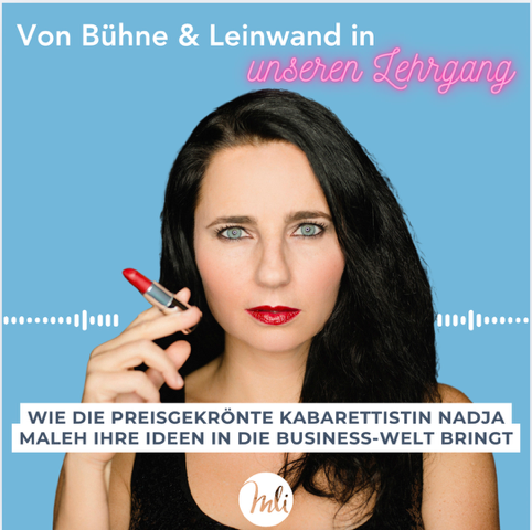 Nadja Maleh, österreichische Kabarettistin, im Podcast-Interview: ein inspirierendes und herzliches Gespräch mit Esther Narbeshuber/MLI Mindlead Institute "Resilienz, Bewusstsein, Humor und Mindful Leadership" (C) Markus van der Man