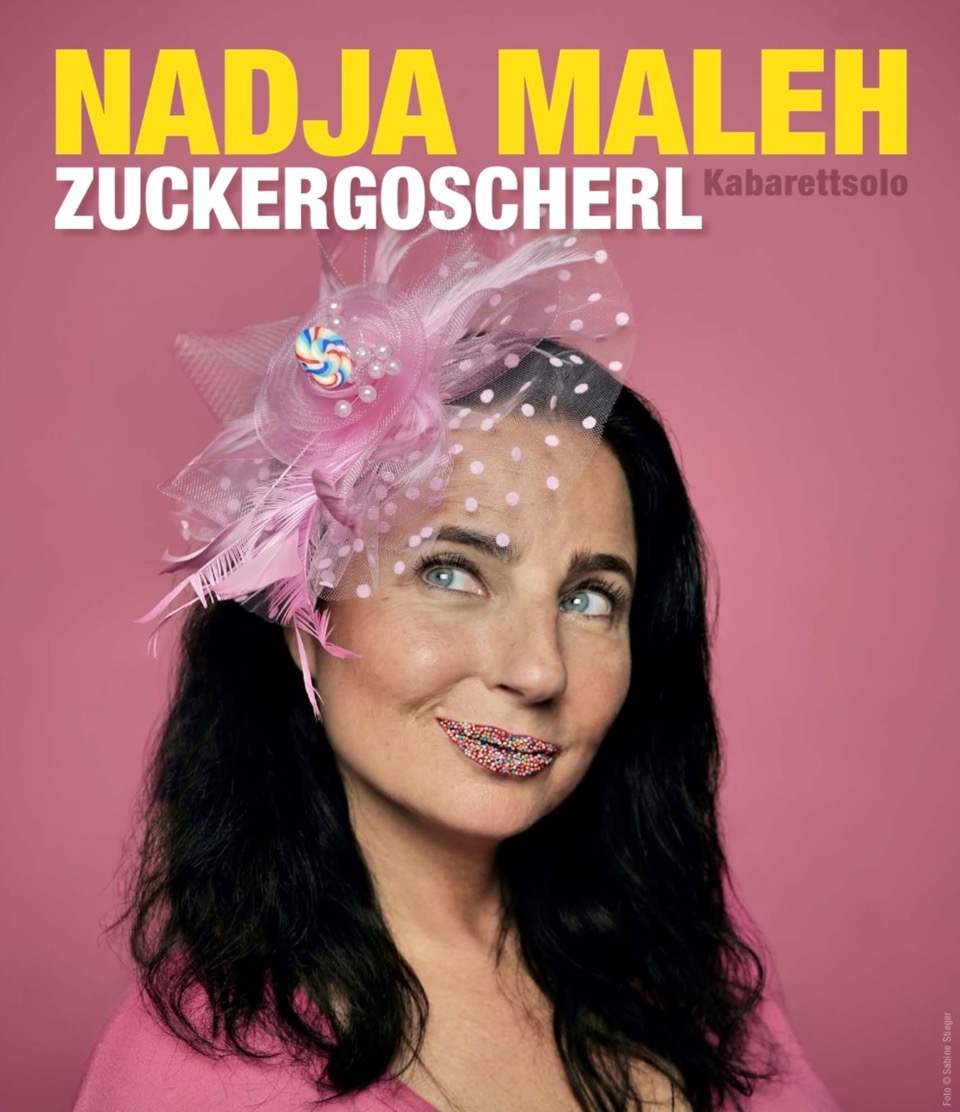 Nadja Maleh, Kabarettsolo Zuckergoscherl